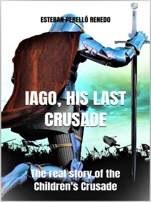 cover image of IAGO, HIS LAST CRUSADE